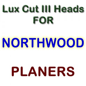 NORTHWOOD Planers NORTHWOOD Planers