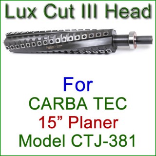 Lux Cut III Head for CARBA TEC 15'' Planer, Model CTJ-381 Lux Cut III Head for CARBA TEC 15'' Planer, Model CTJ-381