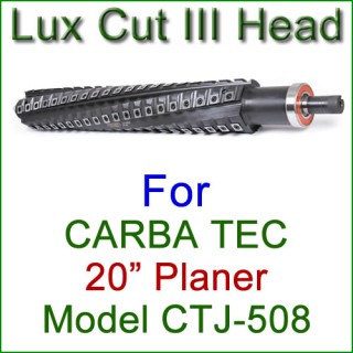 Lux Cut III Head for CARBA TEC 20'' Planer, Model CTJ-508 Lux Cut III Head for CARBA TEC 20'' Planer, Model CTJ-508