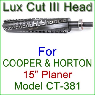 Lux Cut III Head for COOPER & HORTON 15'' Planer, Model CT-381 Lux Cut III Head for COOPER & HORTON 15'' Planer, Model CT-381
