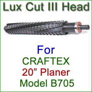Lux Cut III Head for CRAFTEX 20'' Planer, Model B705 Lux Cut III Head for CRAFTEX 20'' Planer, Model B705