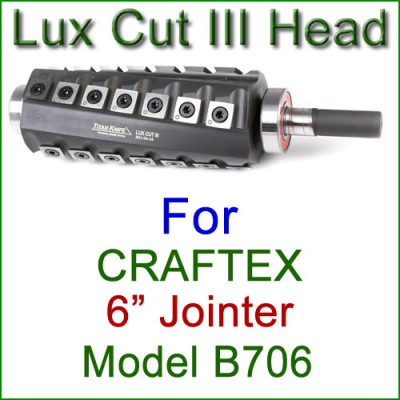 Lux Cut III Head for CRAFTEX 6'' Jointer, Model B706 Lux Cut III Head for CRAFTEX 6'' Jointer, Model B706