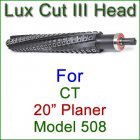 Lux Cut III Head for CT 20'' Planer, Model 508