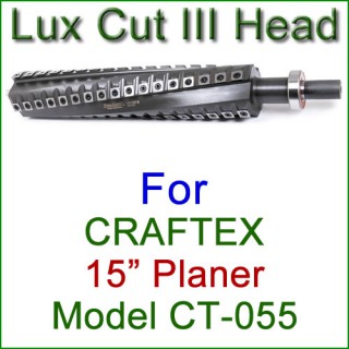 Lux Cut III Head for CRAFTEX 15'' Planer, Model CT-055 Lux Cut III Head for CRAFTEX 15'' Planer, Model CT-055