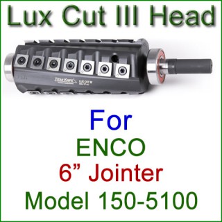 Lux Cut III Head for ENCO 6'' Jointer, Model 150-5100 Lux Cut III Head for ENCO 6'' Jointer, Model 150-5100