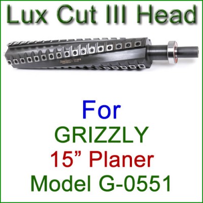 Lux Cut III Head for GRIZZLY 15'' Planer, Model G0551 Lux Cut III Head for GRIZZLY 15'' Planer, Model G0551
