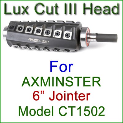 Lux Cut III Head for AXMINSTER 6'' Jointer, Model CT1502 Lux Cut III Head for AXMINSTER 6'' Jointer, Model CT1502