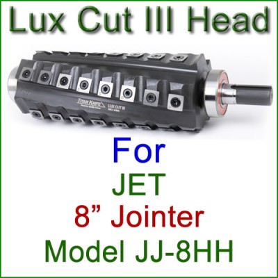 Lux Cut III Head for JET 8'' Jointer, Model JJ-8HH