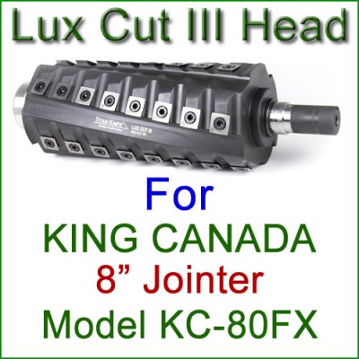 Lux Cut III Head for KING CANADA 8'' Jointer, Model KC-80FX