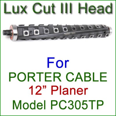 Lux Cut III Head for PORTER CABLE 12.5'' Planer, Model PC305TP