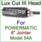 Lux Cut III Head for POWERMATIC 6'' Jointer, Model 54A