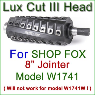 Lux Cut III Head for SHOP FOX 8'' Jointer, Model W1741 Lux Cut III Head for SHOP FOX 8'' Jointer, Model W1741