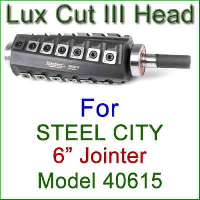 Lux Cut III Head for STEEL CITY 6'' Jointer, Model 40615 Lux Cut III Head for STEEL CITY 6'' Jointer, Model 40615