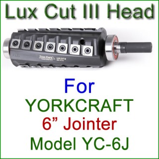 Lux Cut III Head for YORKCRAFT 6'' Jointer, Model YC-6J