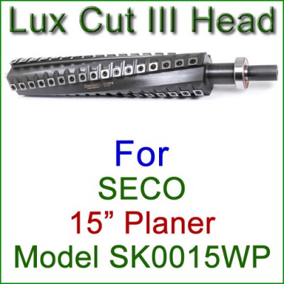 Lux Cut III Head for SECO 15'' Planer, Model SK0015WP Lux Cut III Head for SECO 15'' Planer, Model SK0015WP