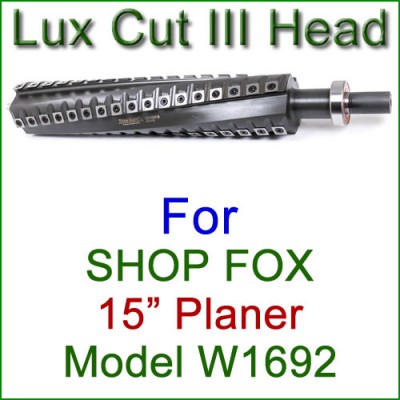 Lux Cut III Head for SHOP FOX 15'' Planer, Model W1692 Lux Cut III Head for SHOP FOX 15'' Planer, Model W1692