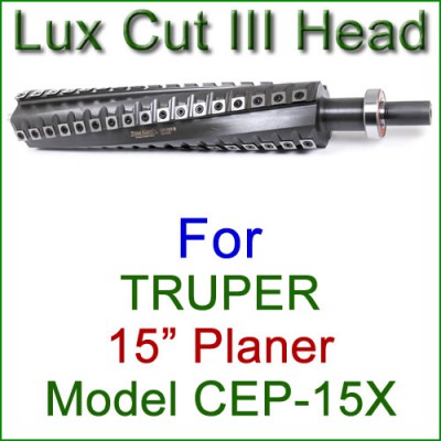 Lux Cut III Head for TRUPER 15'' Planer, Model CEP-15X Lux Cut III Head for TRUPER 15'' Planer, Model CEP-15X